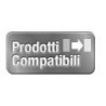 PRODOTTI COMPATIBILI